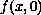 $f(x, 0)$