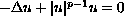 $-\Delta u+|u|^{p-1}u=0$