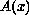 $A(x)$