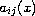 $a_{ij}(x)$