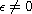 $\epsilon \neq 0$