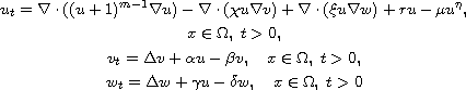 $$\displaylines{
 u_t=\nabla\cdot((u+1)^{m-1}\nabla u)-\nabla\cdot(\chi u\nabla v)
 +\nabla\cdot(\xi u\nabla w)+ru-\mu u^\eta, \cr
 x\in\Omega,\; t>0,\cr
 v_t=\Delta v+\alpha u-\beta v, \quad x\in\Omega, \; t>0,\cr
 w_t=\Delta w+\gamma u-\delta w, \quad x\in\Omega,\; t>0
 }$$