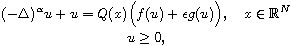 $$\displaylines{
 (-\Delta)^{\alpha} u+u =Q(x)\Big(f(u)+\epsilon g(u)\Big), \quad 
 x\in \mathbb{R}^N\cr
 u\geq 0,
 }$$