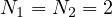 $N_1=N_2=2$