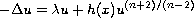 $$
- \Delta u =\lambda u + h (x) u^{(n+2)/(n-2)}
$$