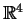 $ mathbb{R}^{4}$