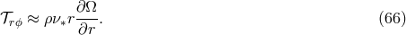 π― ≈ ρν r∂-Ω . (66 ) rΟ ∗ ∂r
