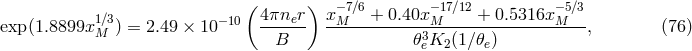 ( ) 1β3 −10 4πner x−M7β6+ 0.40x −M17β12+ 0.5316x −M5β3 exp(1.8899x M ) = 2.49 × 10 ------ ------------3-------------------, (76 ) B πeK2 (1βπe)