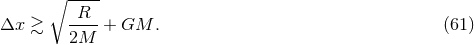 β ---- Δx β³ -R--+ GM . (61 ) 2M