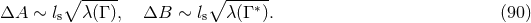 β ----- β ------ ΔA ∼ ls λ(Γ ), ΔB ∼ ls λ (Γ ∗). (90 )