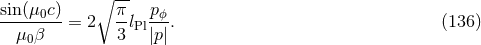 β -- sin(μ0c) π- pΟ- μ0β = 2 3lPl|p |. (136 )