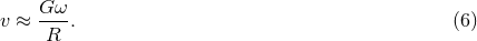 G-ω- v ≈ R . (6 )
