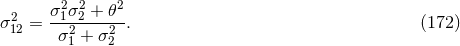 2 σ21σ22 +-π2- σ12 = σ2 + σ2 . (172 ) 1 2