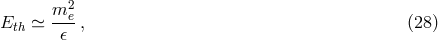 2 Eth ≃ m-e , (28 ) 𝜖