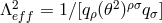 Λ2eff = 1∕[qρ(𝜃2)ρσqσ]