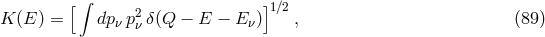 [∫ ]1∕2 K (E ) = dp ν p2ν δ (Q − E − Eν) , (89 )