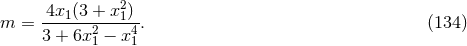 4x (3 + x2) m = ---1--2---14. (134 ) 3 + 6x1 − x1