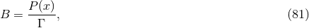 B = P(x)-, (81 ) Γ