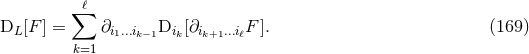 ∑ℓ D [F] = ∂ D [∂ F ]. (169 ) L i1...ik−1 ik ik+1...iℓ k=1