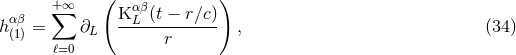 + ∞ ( αβ ) αβ ∑ KL-(t-−-r∕c)- h(1) = ∂L r , (34 ) ℓ=0