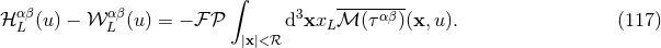 ∫ αβ αβ 3 -----αβ- β L (u) − π² L (u) = − β± π« d xxLβ³ (τ )(x,u ). (117 ) |x|< β