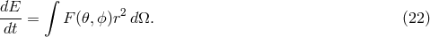 ∫ dE 2 --- = F (𝜃,ϕ)r dΩ. (22 ) dt