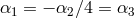 α1 = − α2 ∕4 = α3