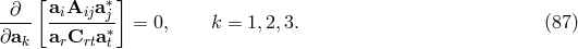 [ aA a∗] -∂-- --i-ij-j = 0, k = 1,2, 3. (87 ) ∂ak arCrta ∗t