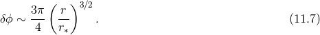 ( )3β2 3π- r- δΟ ∼ 4 r∗ . (11.7 )
