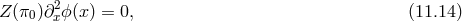 2 Z (π0)∂xΟ (x ) = 0, (11.14 )