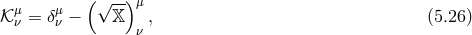 μ μ (√ --)μ π¦ ν = δν − π , (5.26 ) ν