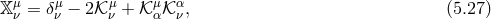 π μν = δμν − 2π¦μν + π¦ μαπ¦ αν, (5.27 )