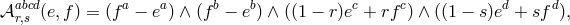 πabrc,sd(e,f) = (fa − ea) ∧ (f b − eb) ∧ ((1 − r)ec + rfc) ∧ ((1 − s)ed + sfd),
