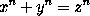 x^n + y^n = z^n