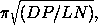 \pi sqrt(DP/LN),