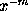 x^(-m)