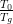 T0
Tg
