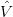 Vˆ