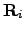 ${\bf R}_{i}$