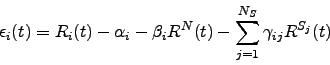 \begin{displaymath}
\epsilon_i(t) = R_i(t) - \alpha_i - \beta_i R^N(t) - \sum_{j=1}^{N_S}\gamma_{ij} R^{S_j}(t)
\end{displaymath}