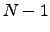 $N-1$