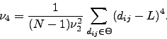 \begin{displaymath}
\nu_{4}=\frac{1}{(N-1)\nu_2^2}\sum_{d_{ij}\in\mathrm{\Theta}}(d_{ij}-L)^{4}.
\end{displaymath}