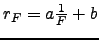 $r_{F}=a \frac{1}{F}+b$