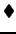$\blacklozenge$