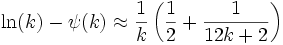 \ln(k)-\psi(k) \approx \frac{1}{k}\left(\frac{1}{2} + \frac{1}{12k+2}\right)