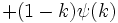 +(1-k)\psi(k)\,
